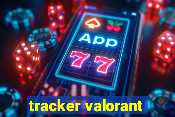 tracker valorant